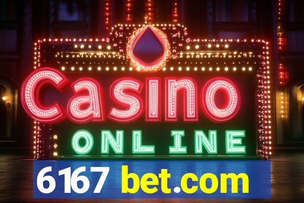 6167 bet.com